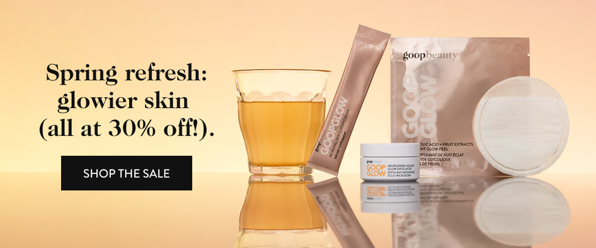 Spring refresh: glowier skin (all at 30% off!).