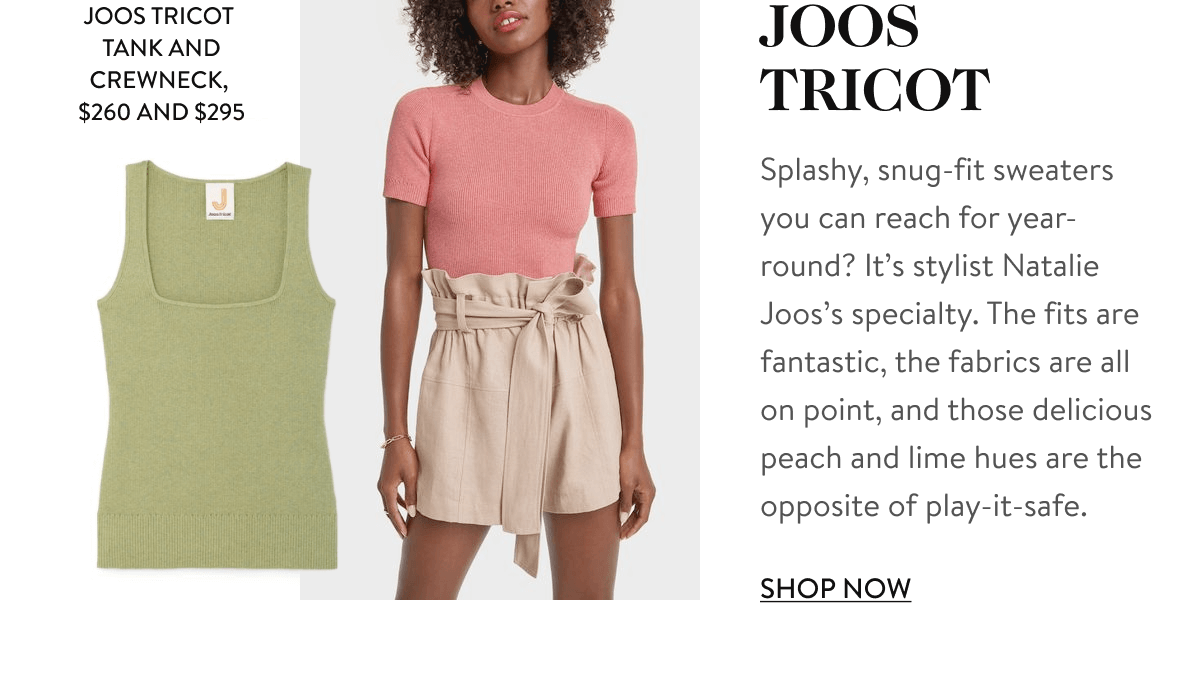 Joos Tricot Tank and Crewneck, $260 and $295