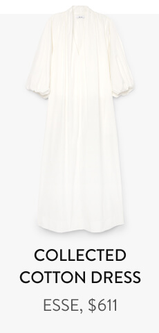 Collected Cotton Dress ESSE, $611