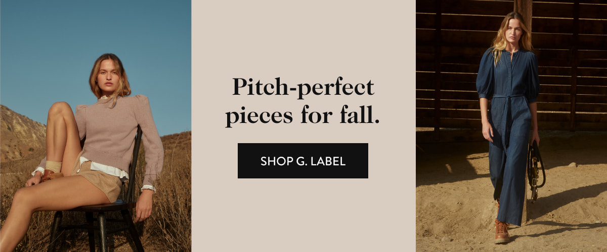 Pitch-perfect pieces for fall. - Shop G. label