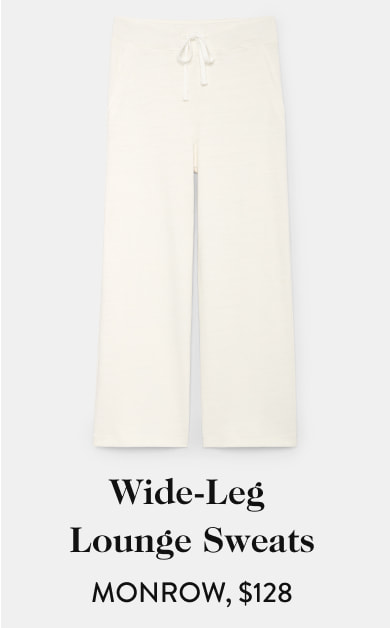 Wide-Leg Lounge Sweats Monrow, $128