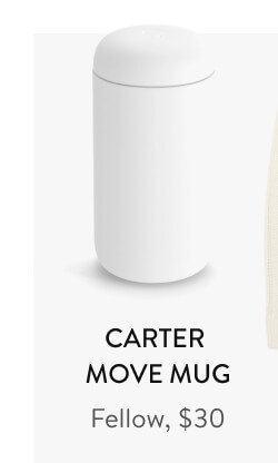 Carter Move Mug Fellow, $30