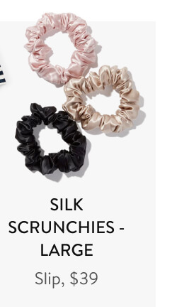 Silk Scrunchies - Large Slip, $39