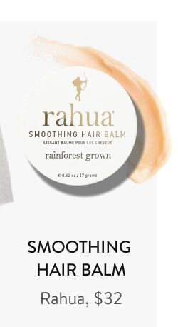 Smoothing Hair Balm Rahua, $32