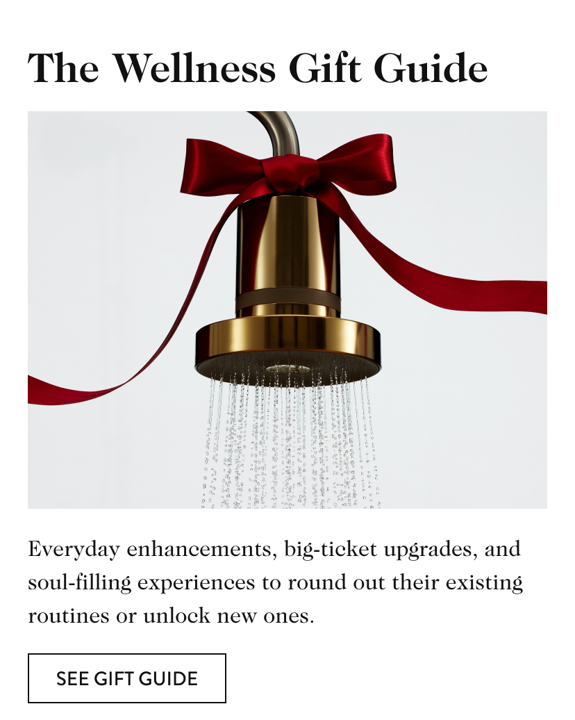 The Wellness Gift Guide Everyday enhancements, big-ticket upgrades, and soul-filling experiences to round out their existing routines or unlock new ones. see gift guide