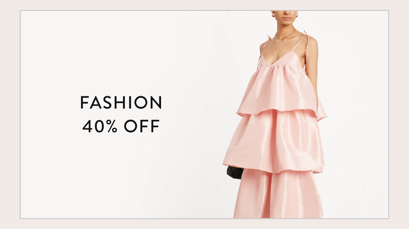 fashion 40% off