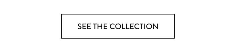 Shop the Collection