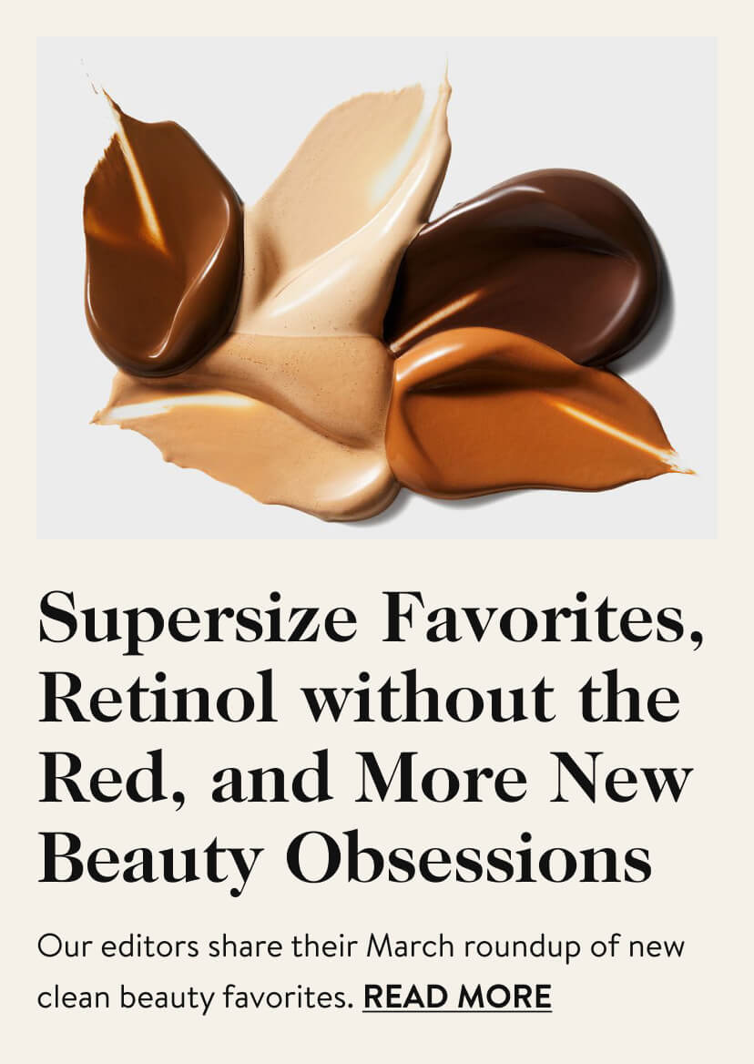 Supersize Favorites, Retinol without the Red, and More New Beauty Obsessions