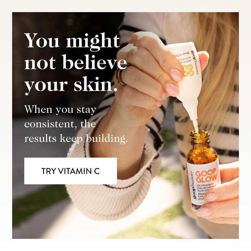 You might not believe your skin.