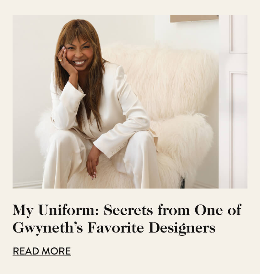 My Uniform: Secrets from One of Gwyneth's Favorite Designers