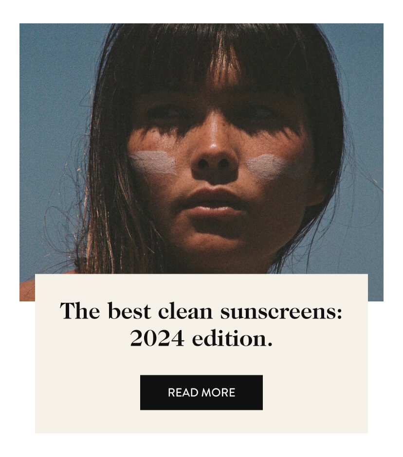 The best clean sunscreens: 2024 edition. 