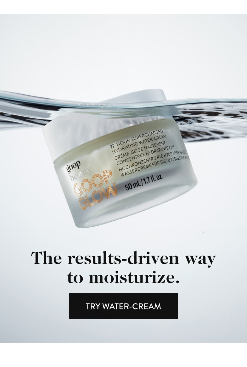 The results-driven way to moisturize. Try Water-Cream.