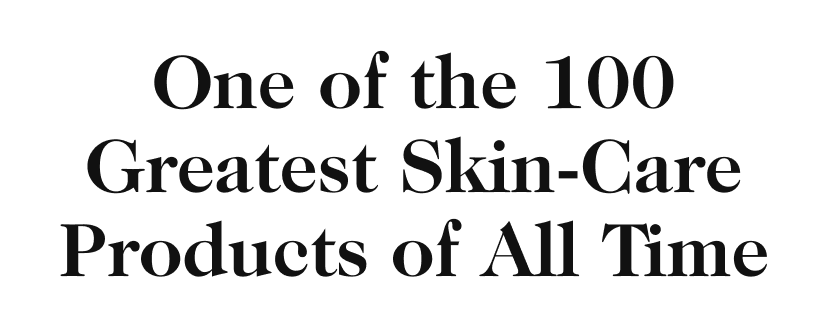 One of the 100 Greatest Skin-Care Products of All Time