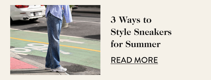 3 Ways to Style Sneakers for Summer