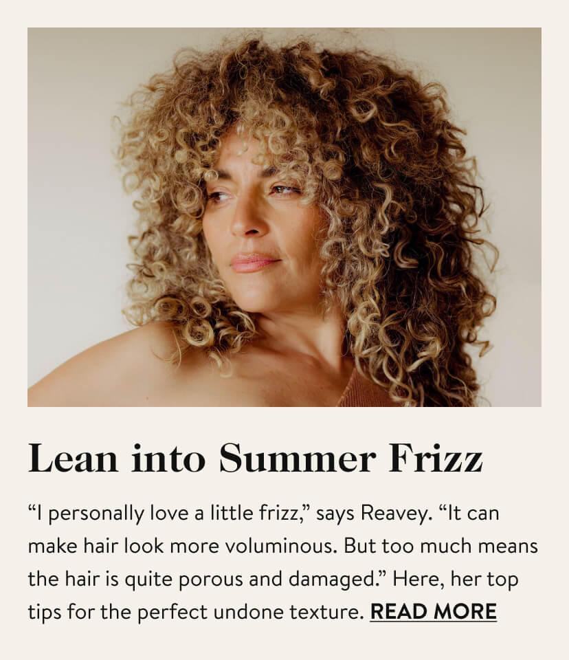 Lean into Summer Frizz