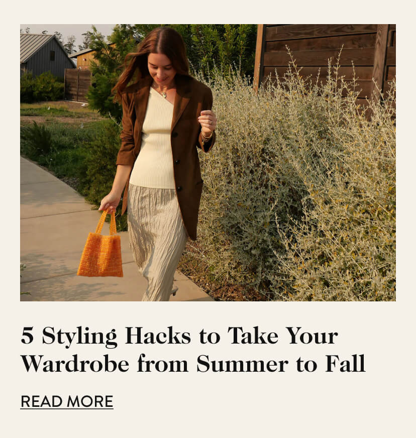 5 Styling Hacks to Take Your Wardrobe from Summer to Fall