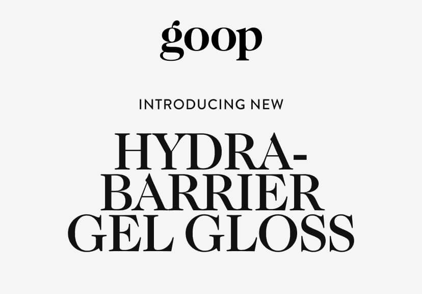 Introducing New Hydra-Barrier Gel Gloss