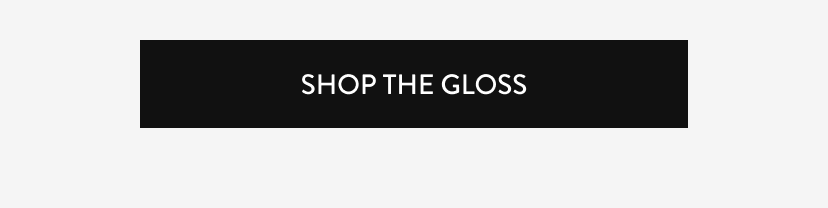 Shop The Gloss