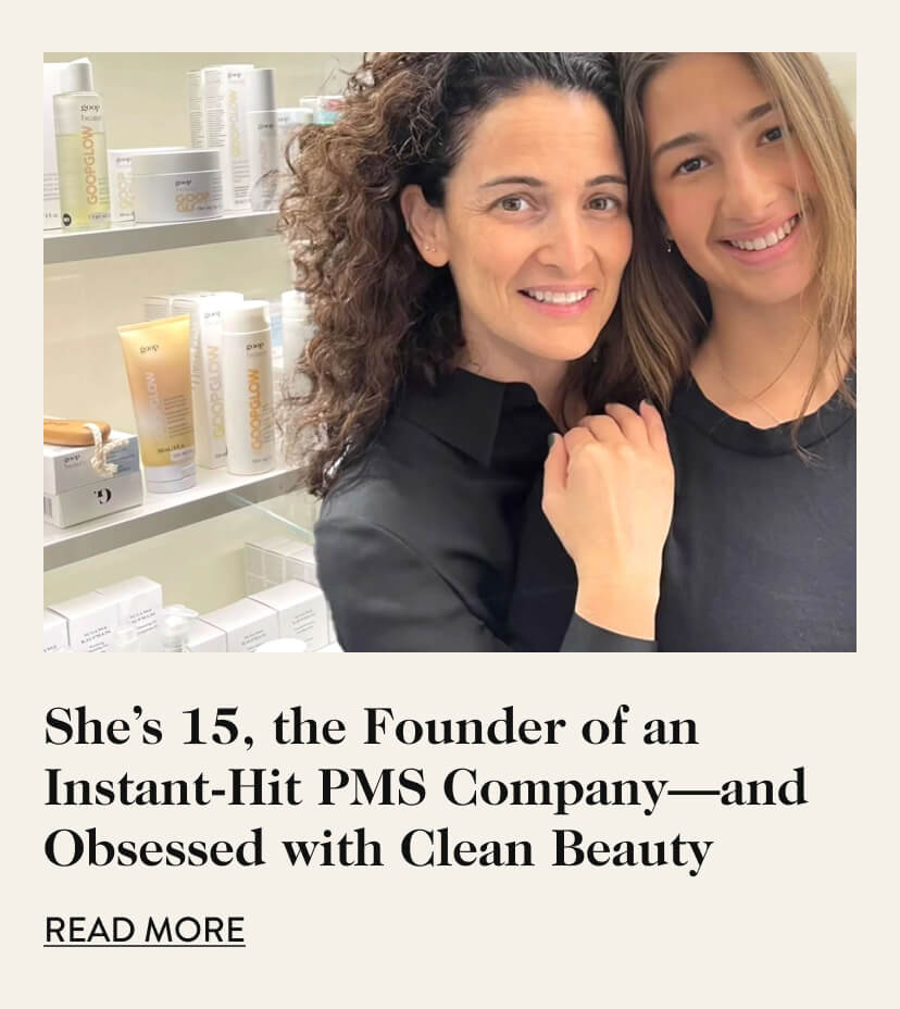 She's 15, the Founder of an Instant-Hit PMS Company-and Obsessed with Clean Beauty