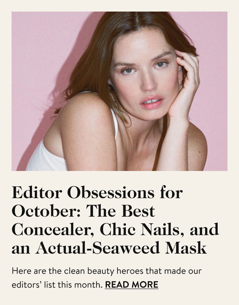 Editor Obsessions for October: The Best Concealer, Chic Nails, and an Actual-Seaweed Mask