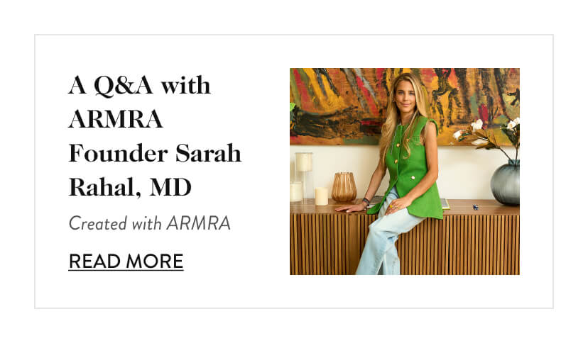 A Q&A with ARMRA Founder Sarah Rahal, MD