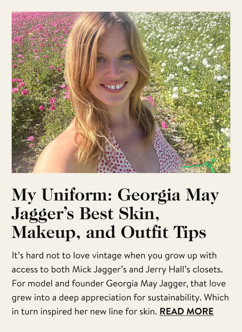 My Uniform: Georgia May Jagger’s Best Skin, Makeup, and Outfit Tips 