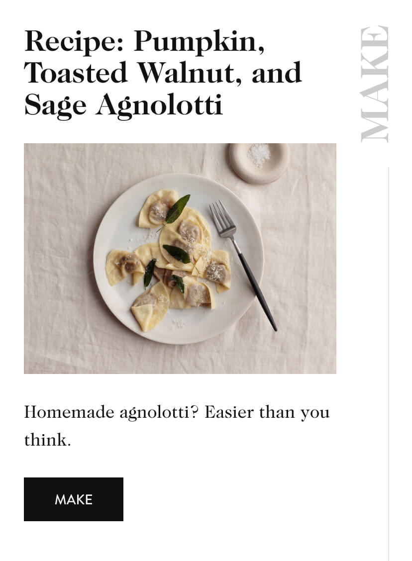 Recipe: Pumpkin, Toasted Walnut, and Sage Agnolotti