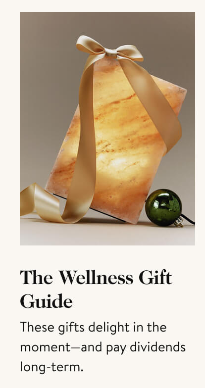 The Wellness Gift Guide. These gifts delight in the moment—and pay dividends long-term. 