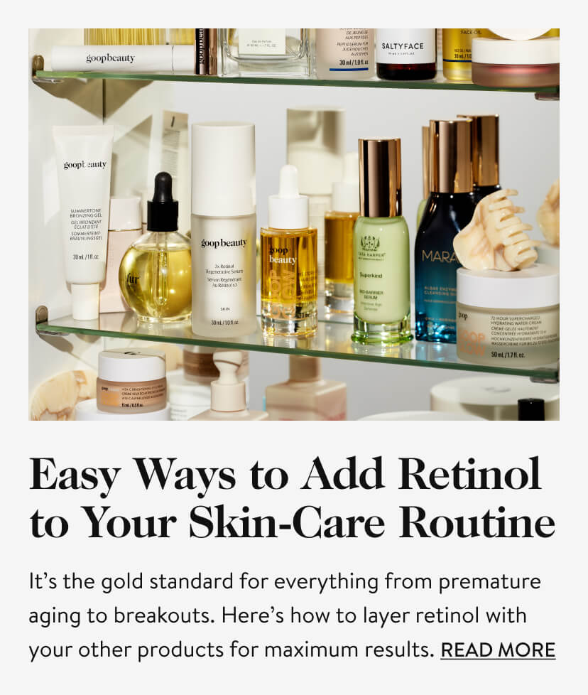 Easy Ways to Add Retinol to Your Skin-Care Routine