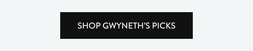 Shop Gwyneth's Picks