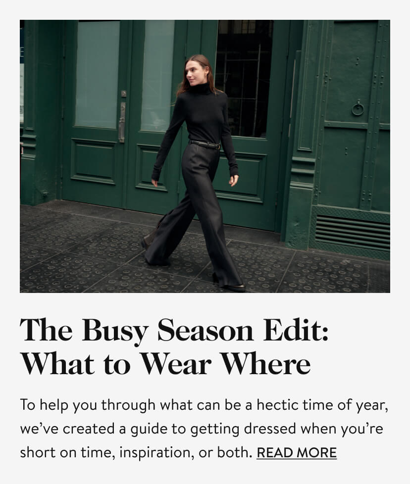 The Busy Season Edit: What to Wear Where