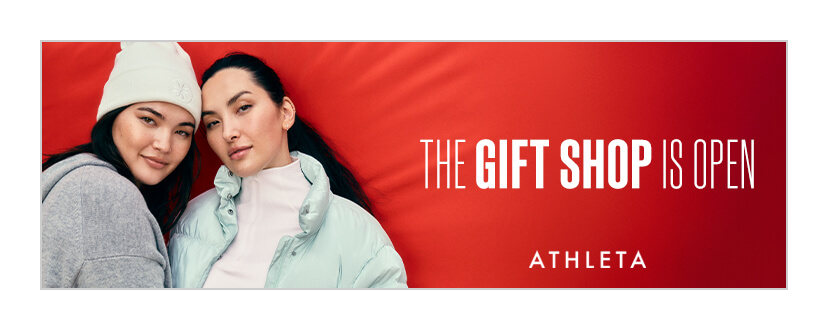 The Gift Shop Is Open. Athleta.