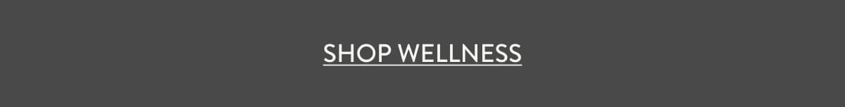 Shop Wellness