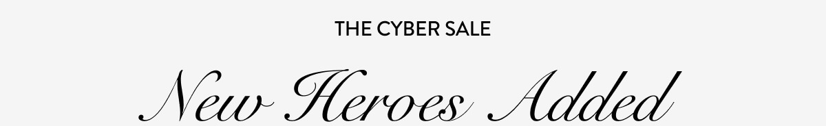 The Cyber Sale. New Heroes Added.