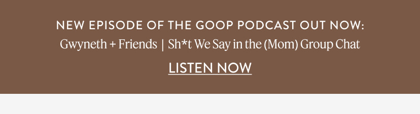 New Episode of The goop Podcast Out Now:Gwyneth + Michaela Boehm | Reclaiming Pleasure & Sexuality