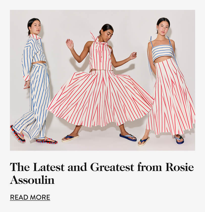 The Latest and Greatest from Rosie Assoulin