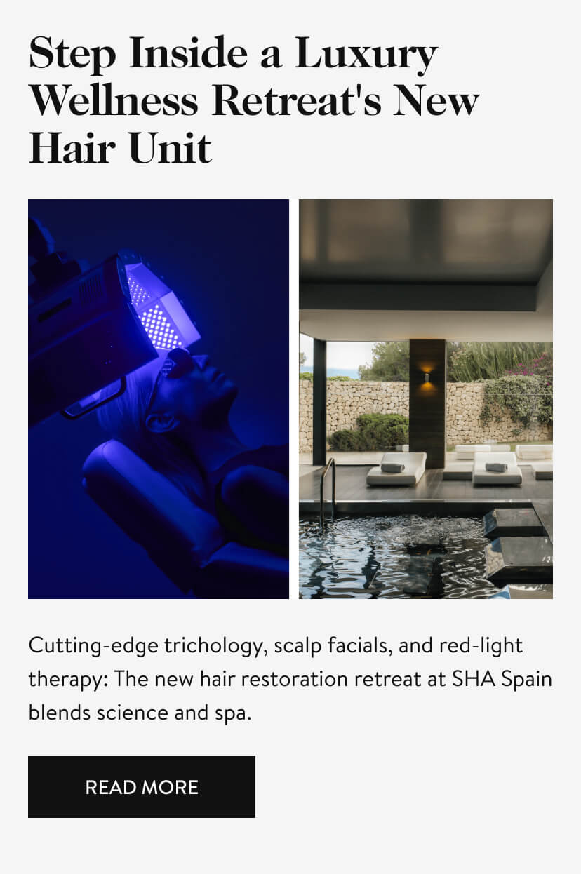 Step Inside a Luxury Wellness Retreat's New Hair Unit