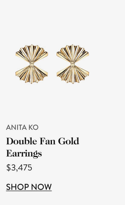 Anita Ko Double Fan Gold Earrings, $3,475