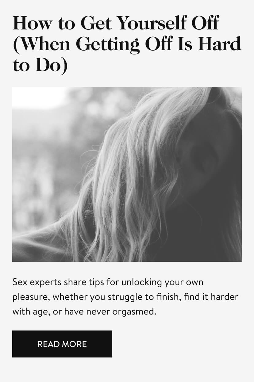 How to Get Yourself Off (When Getting Off Is Hard to Do)