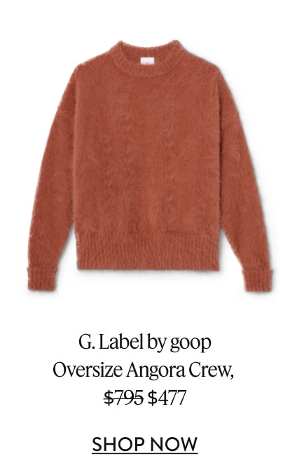 G. Label by goop Oversize Angora Crew, $795 $477