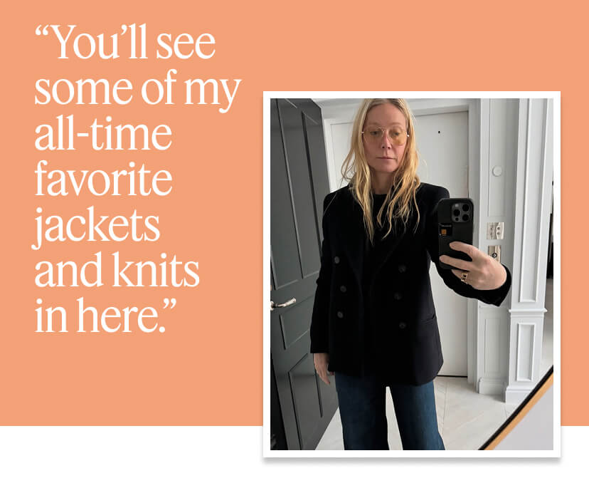 “You’ll see some of my all-time favorite jackets and knits in here.”