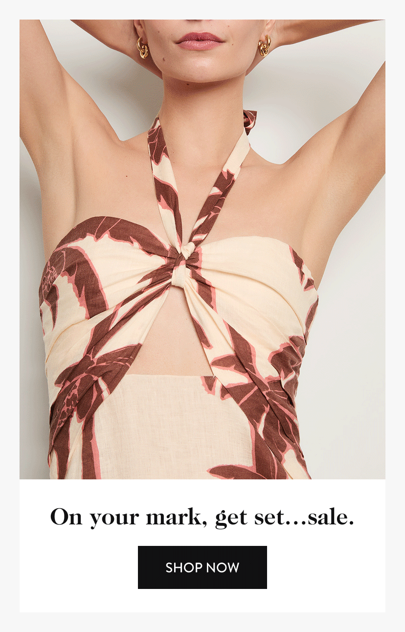 On your mark, get set...sale. Shop Now