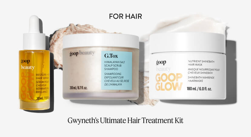 For Hair. Gwyneth's Ultimate Hair Treatment Kit