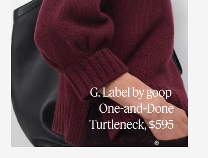 G. Label by goop One-and-Done Turtleneck, $595