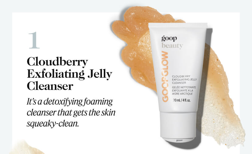 1. Cloudberry Exfoliating Jelly Cleanser. It's a detoxifying foaming cleanser that gets the skin squeaky-clean. 