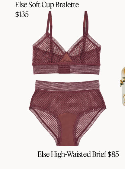 Else Soft Cup Bralette, $135. Else High-Waisted Brief, $85