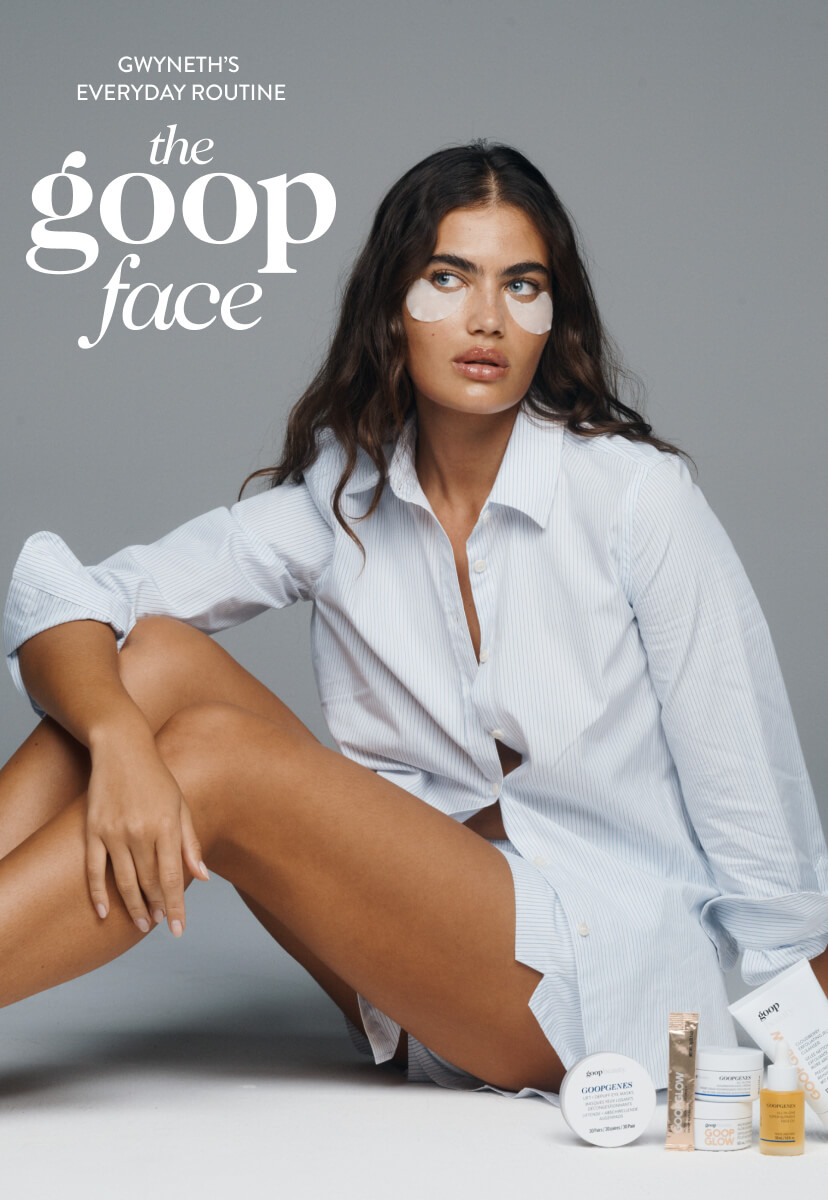 Gwyneth's Every Day Routine - The Goop Face 