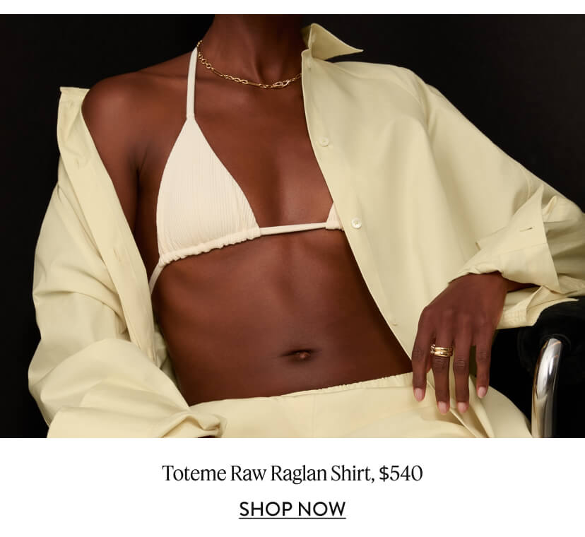 Toteme Raw Raglan Shirt, $540