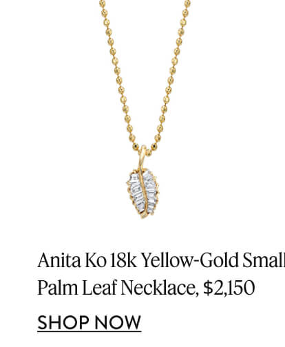 Anita Ko 18k Yellow-Gold Small Palm Leaf Necklace, $2,150