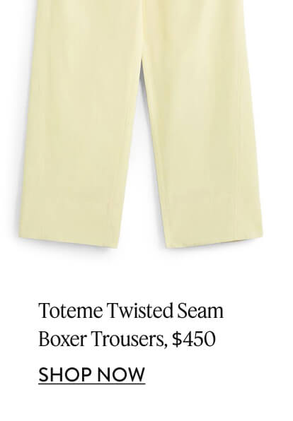 Toteme Twisted Seam Boxer Trousers, $450